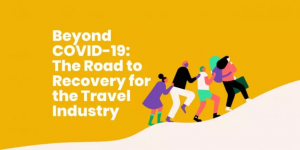 Beyond COVID 19 : the road to recovery for the travel industry